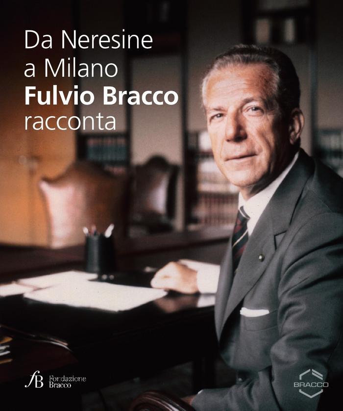 Copertina del volume Da Neresine a Milano : Fulvio Bracco racconta, 2012 